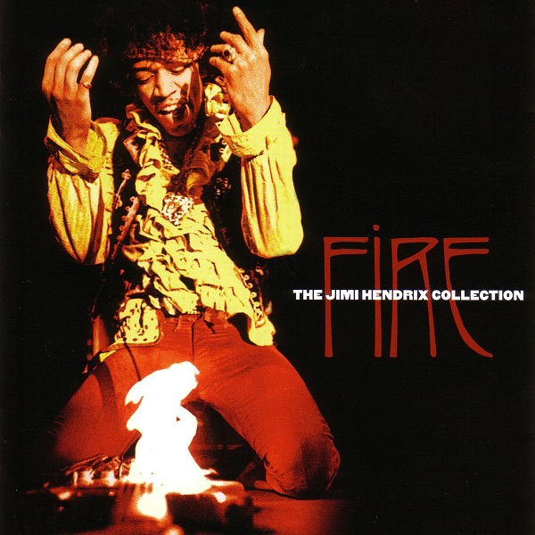 Fire, The Jimi Hendrix Collection